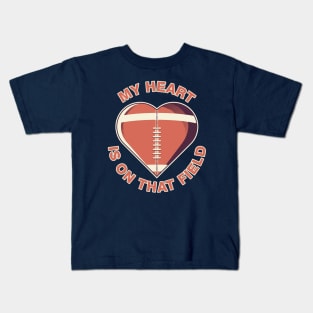 Football My Heart Is On That Field Vintage Retro Design Kids T-Shirt